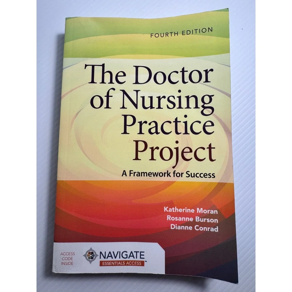 The Doctor of Nursing Practice Project 4th Ed Moran Navigate Access Code Intact